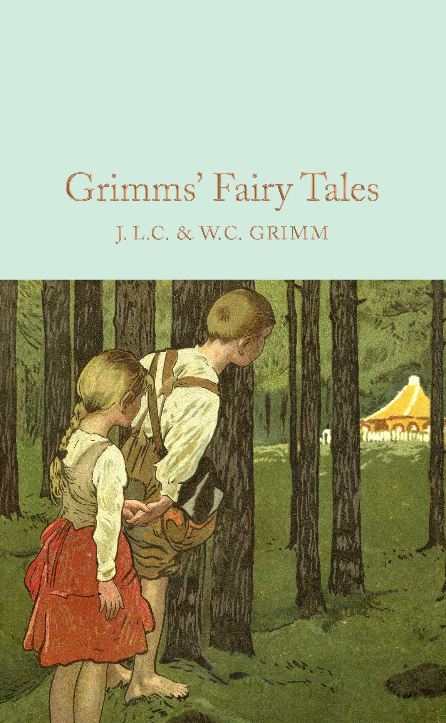 Grimms' Fairy Tales Complete & Unabridged