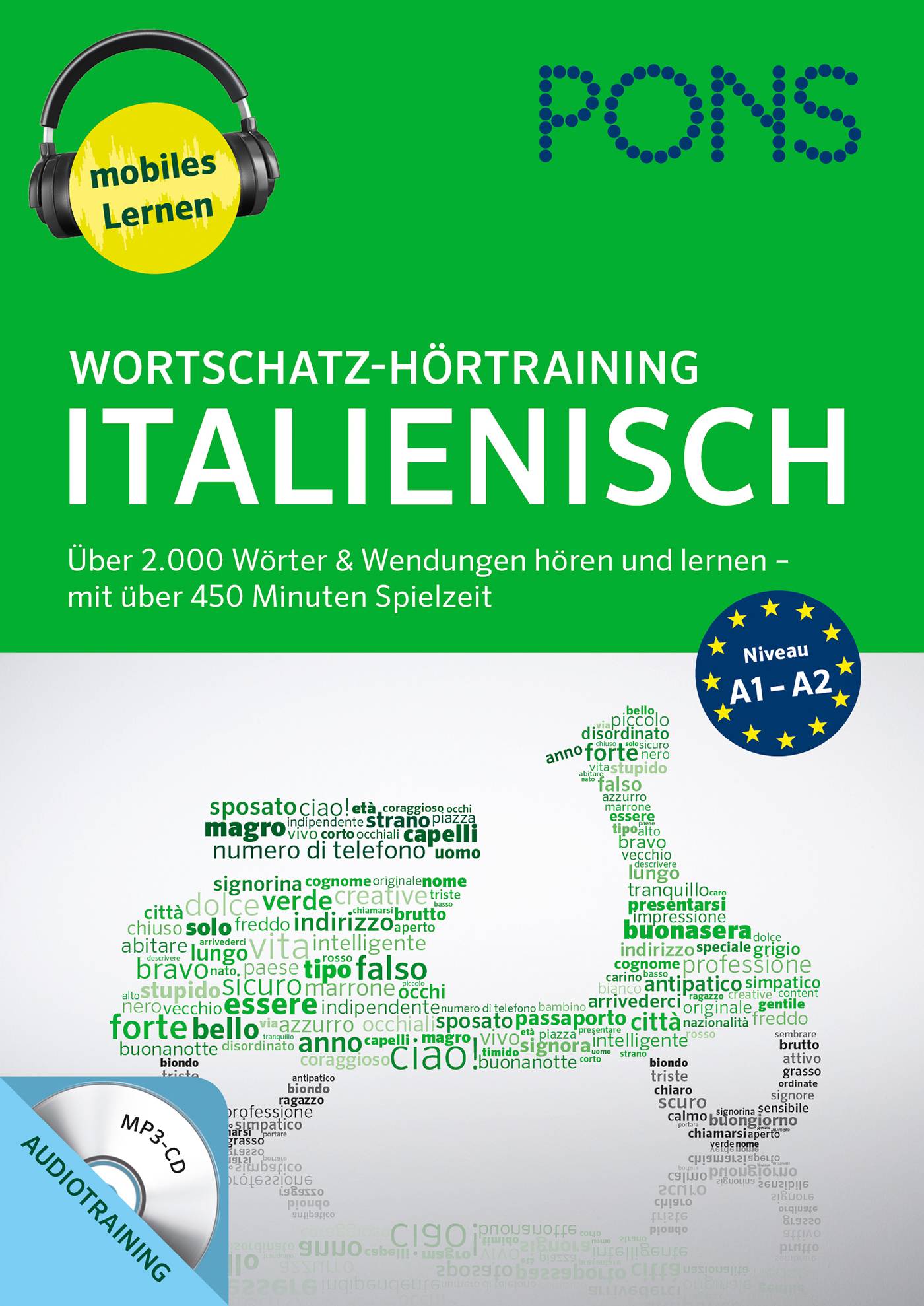PONS Wortschatz-Hörtraining Italienisch, 1 MP3-CD Über 2.000 Wörter & Wendungen hören und lernen - mit über 450 Minuten Spielzeit. Niveau A1-A2