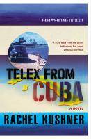 Telex from Cuba A Novel