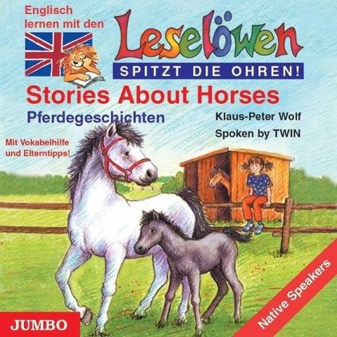 Leselöwen: Stories about horses Mit Vokabelhilfe und Elterntipps!