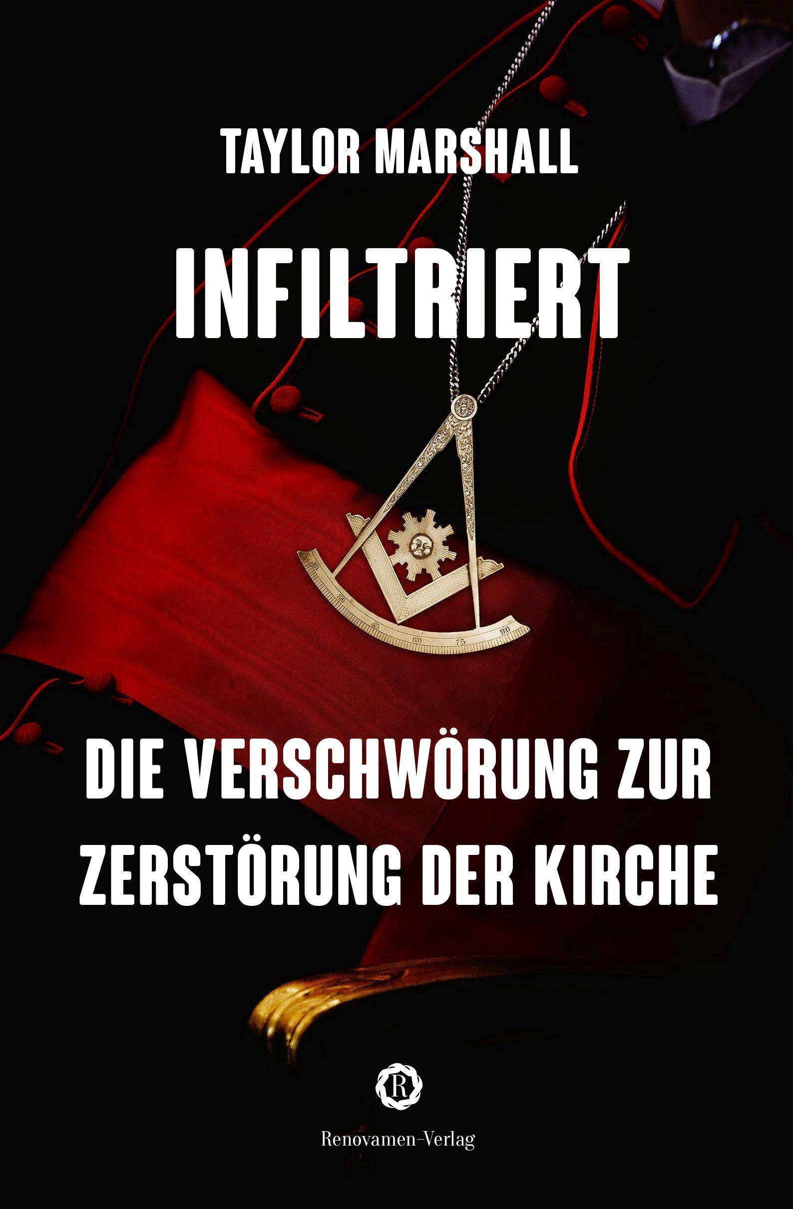 Infiltriert Die Verschwörung zur Zerstörung der Kirche