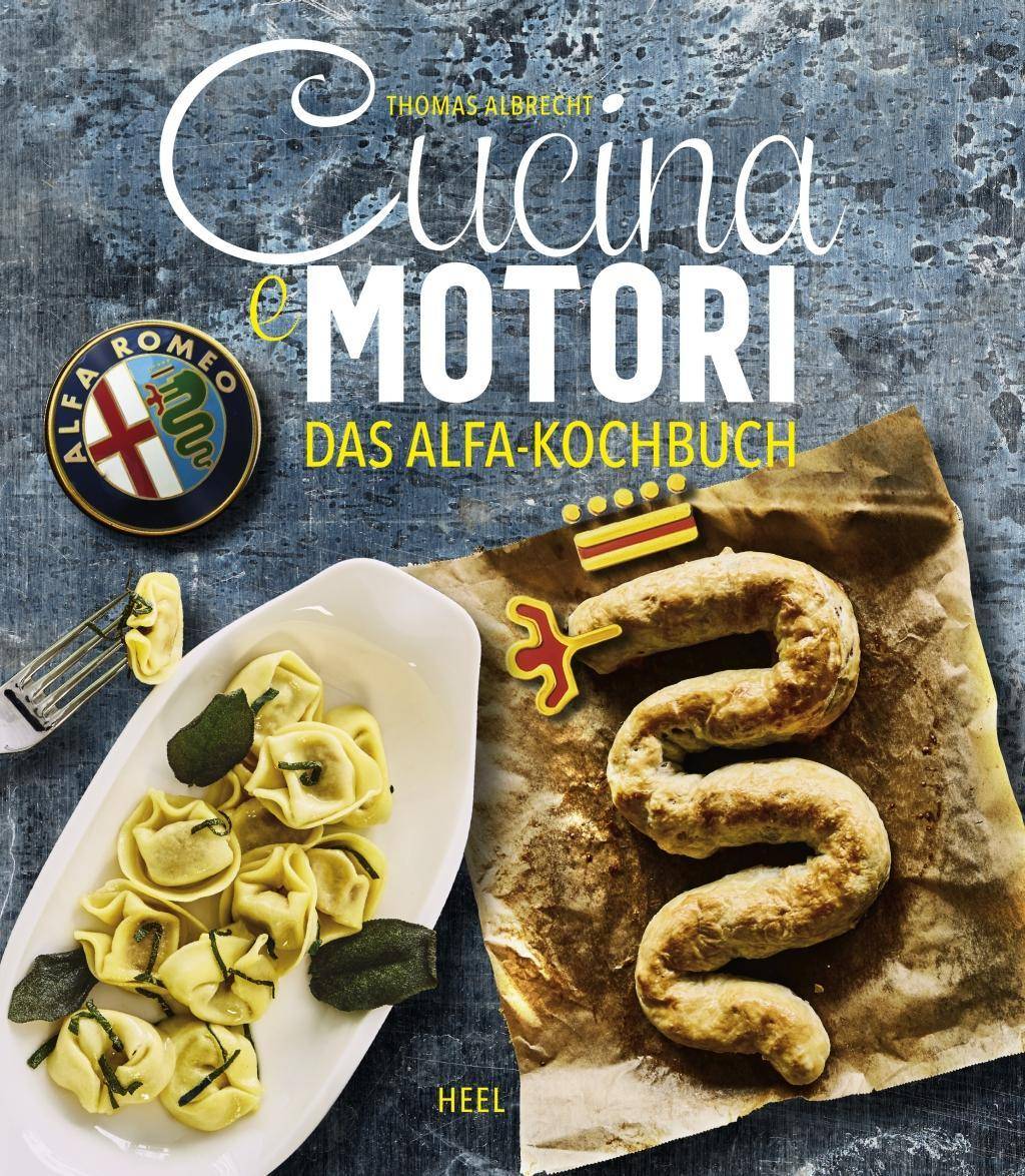 Cucina e motori Das Alfa-Kochbuch