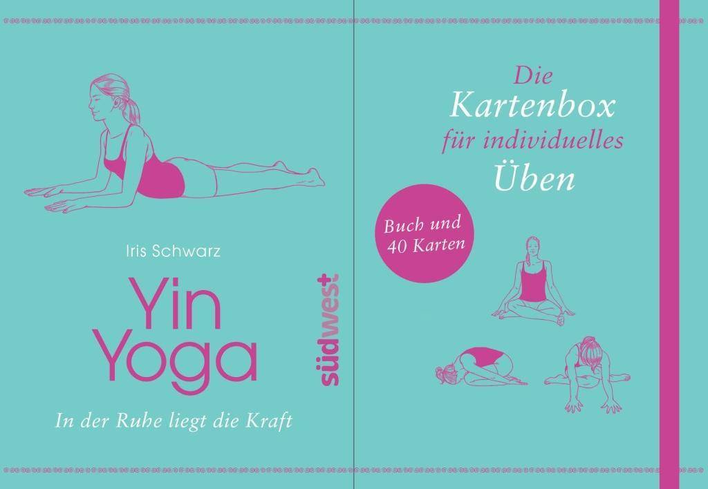 Yin Yoga In der Ruhe liegt die Kraft. Buch und 40 Karten. Die Kartenbox für individuelles Üben
