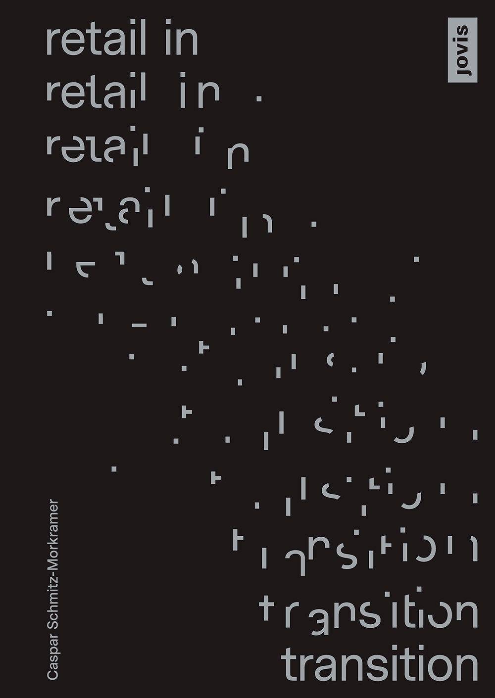 Retail in Transition Verkaufswelten im Wandel