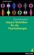 Impact-Techniken für die Psychotherapie Hypnose und Hypnotherapie