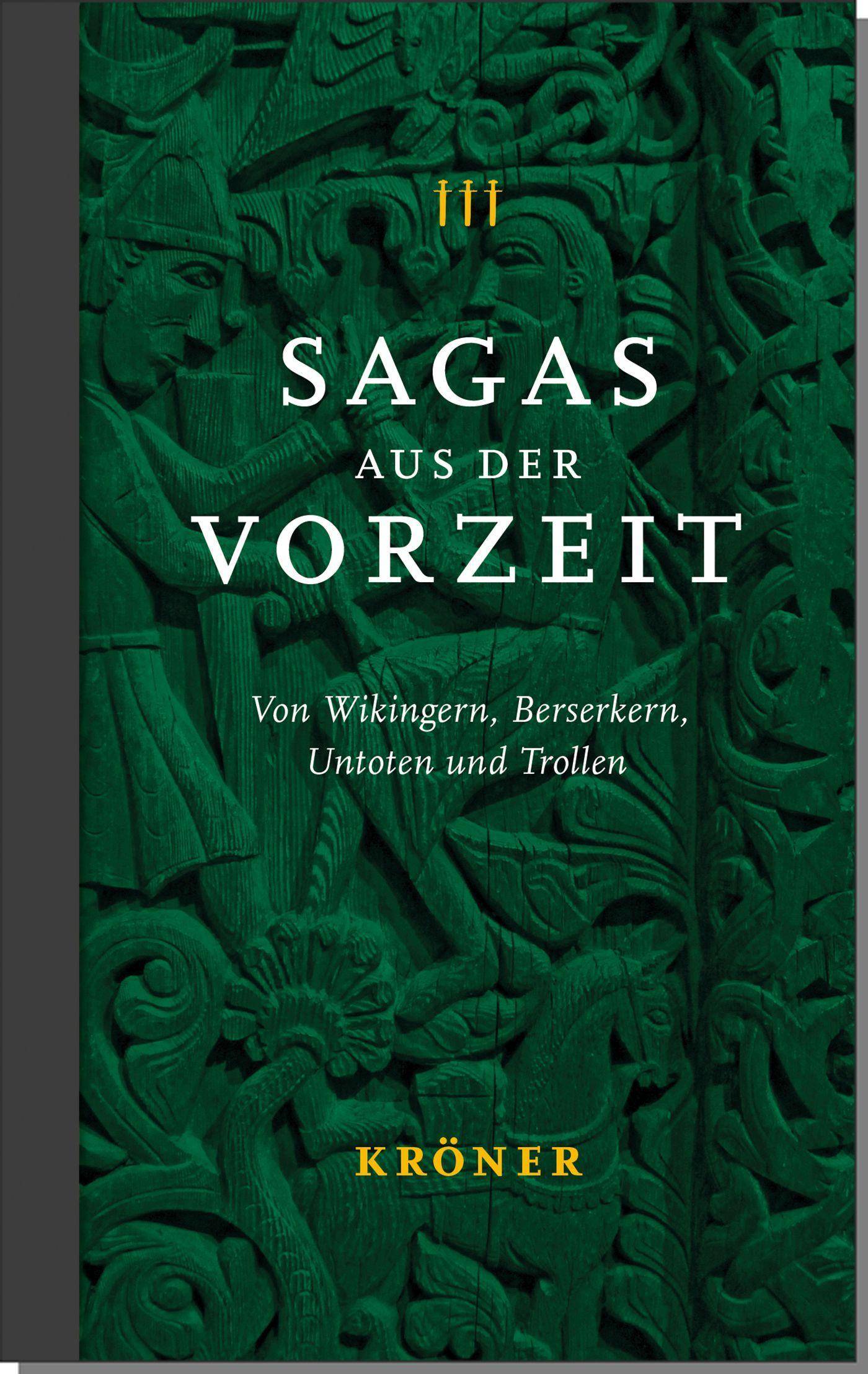 Sagas aus der Vorzeit - Trollsagas Von Wikingern, Berserkern, Untoten und Trollen