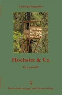 Hochsitz & Co Do it yourself!