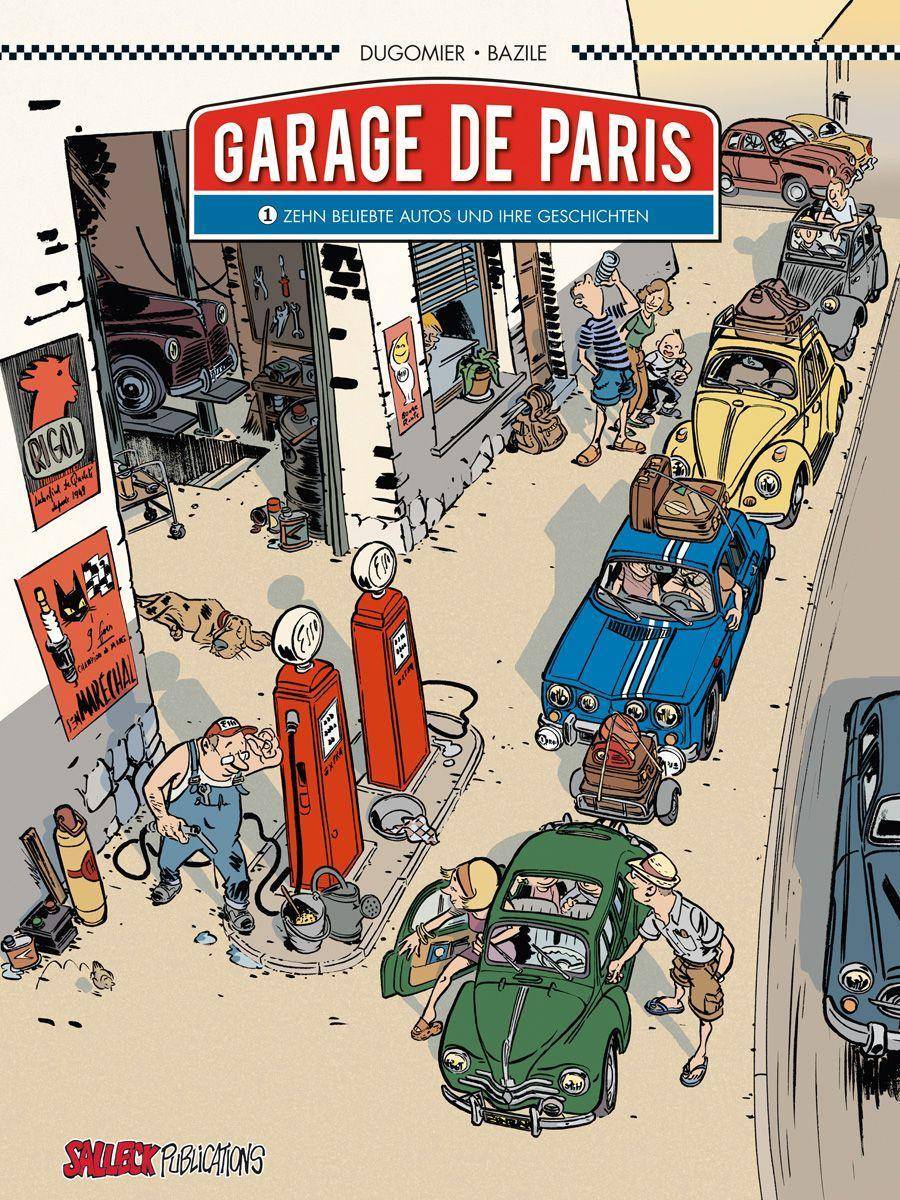 Garage de Paris. Bd.1 Zehn beliebte Autos und ihre Geschichten