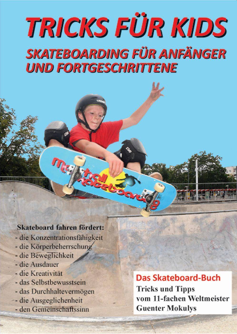 Tricks für Kids Skateboarding für Anfänger und Fortgeschrittene. Großdruckausgabe