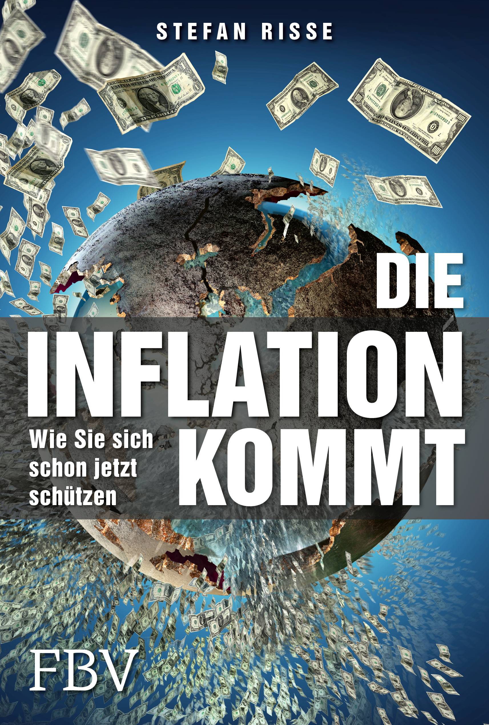 Die Inflation kommt Wie Sie sich schon jetzt schützen