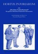 Hortus injuriarum oder Der feine Couleurbummel - Ein galantes Wörterbuch korporativer Konversation