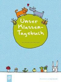 Unser Klassen-Tagebuch A5+ inkl. 8 Stickerbogen mit Satzanfängen