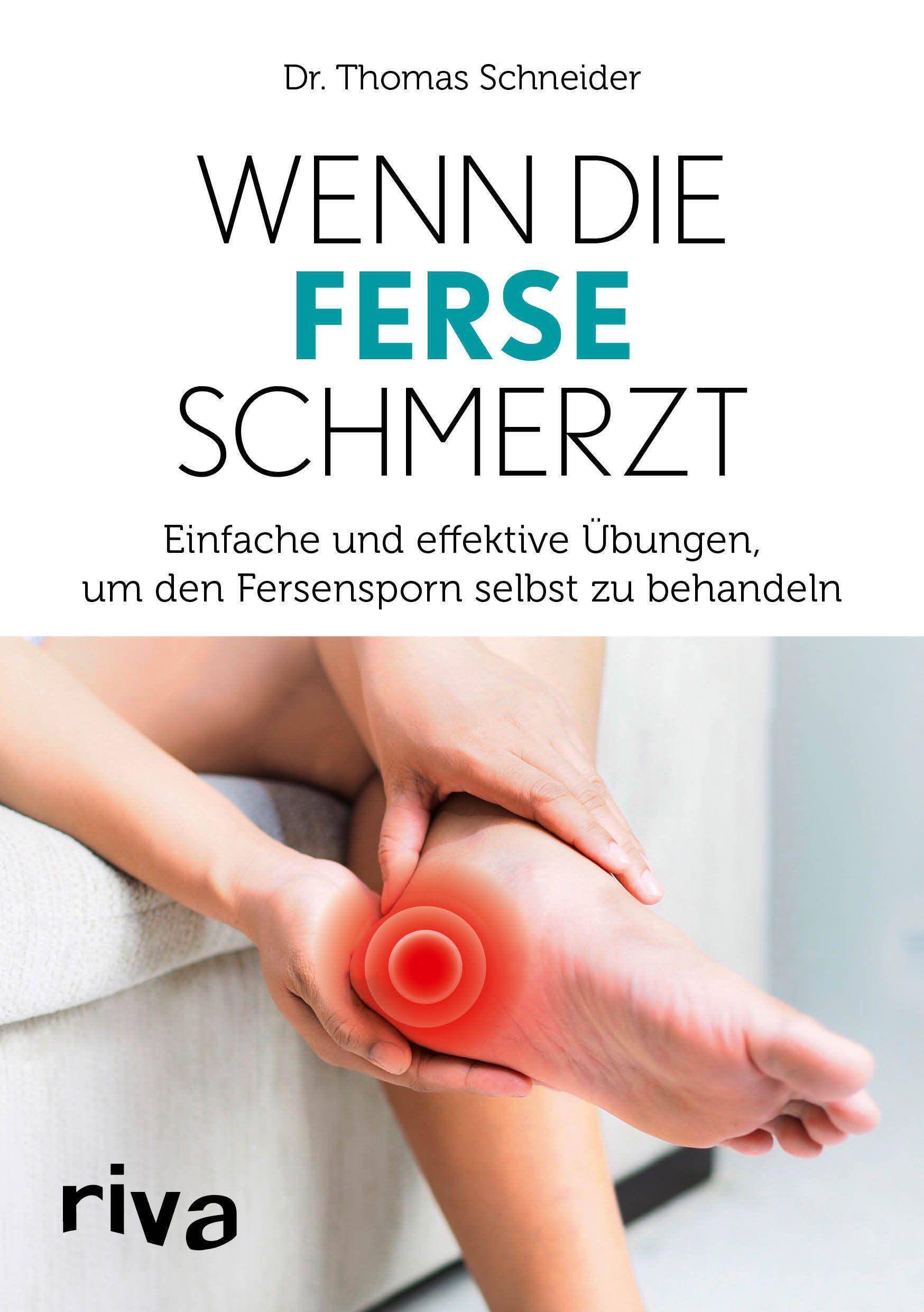 Wenn die Ferse schmerzt Einfache und effektive Übungen, um den Fersensporn selbst zu behandeln
