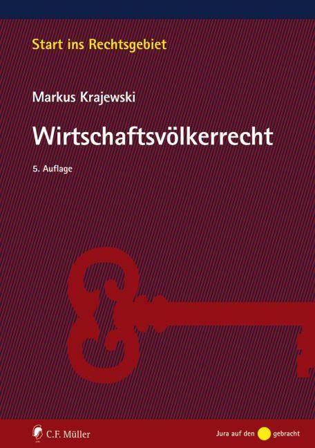 Wirtschaftsvölkerrecht Start ins Rechtsgebiet