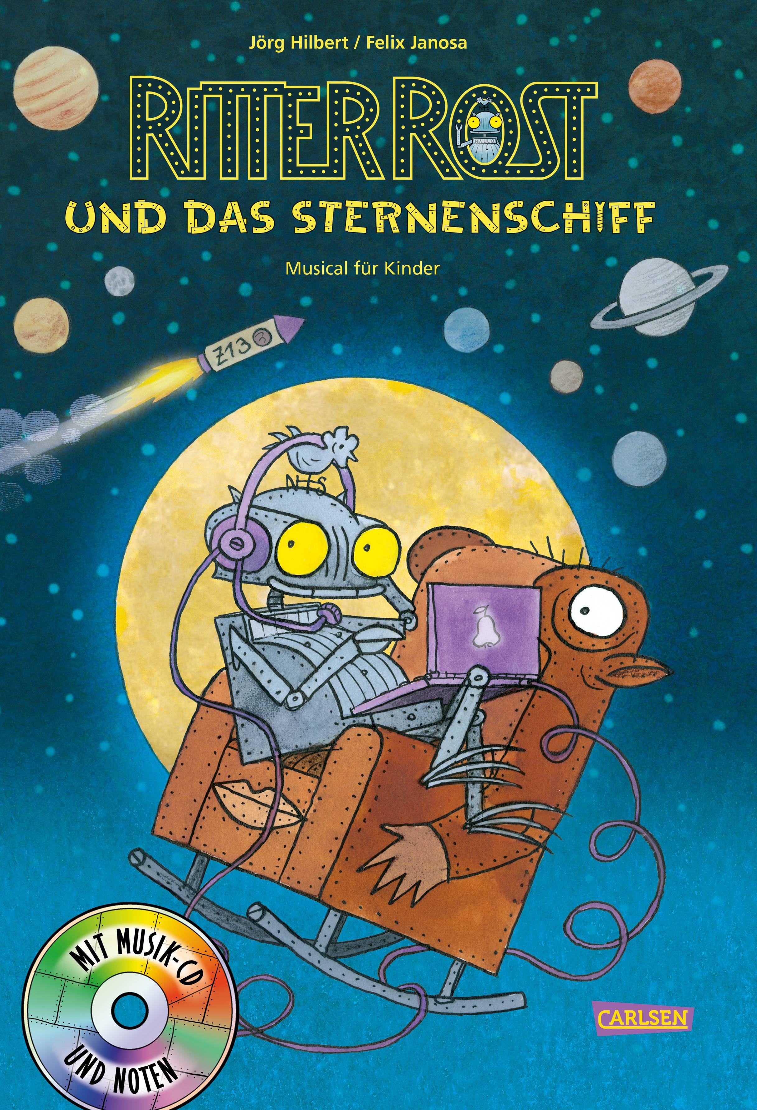 Ritter Rost 16: Ritter Rost und das Sternenschiff Musical für Kinder mit CD