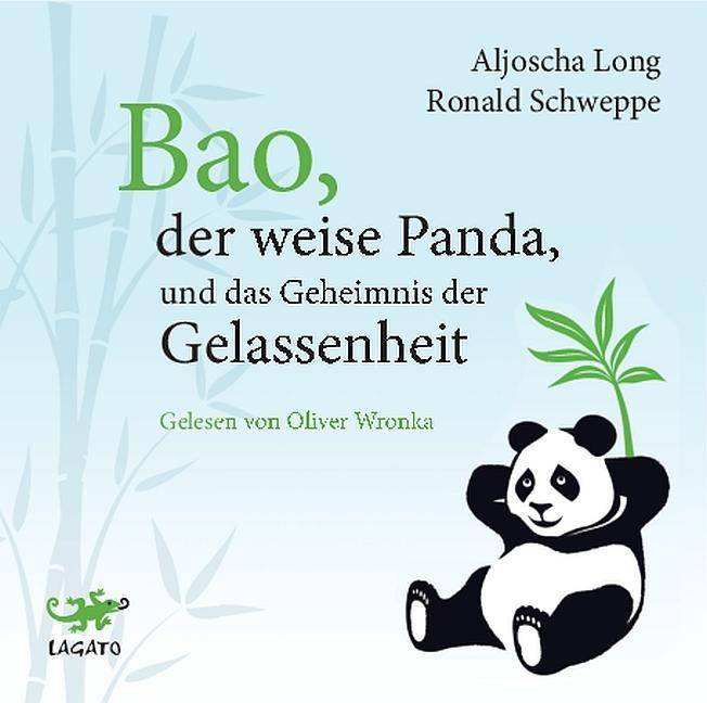 Bao, der weise Panda und das Geheimnis der Gelassenheit, 1 Audio-CD Lesung
