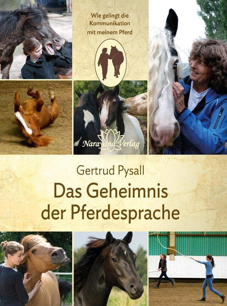 Das Geheimnis der Pferdesprache Wie gelingt die Kommunikation mit meinem Pferd