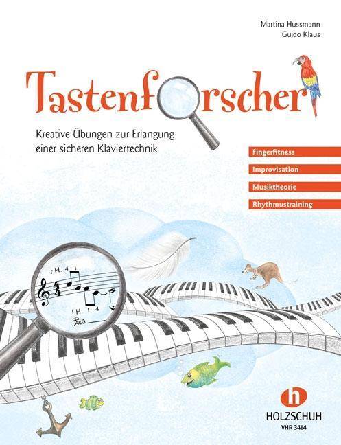 Tastenforscher Kreative Übungen zur Erlangung einer sicheren Klaviertechnik. Fingerfitness, Improvisation, Musiktheorie, Rhythmustraining