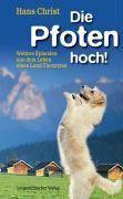 Die Pfoten hoch! Weitere Episoden aus dem Leben eines Landtierarztes