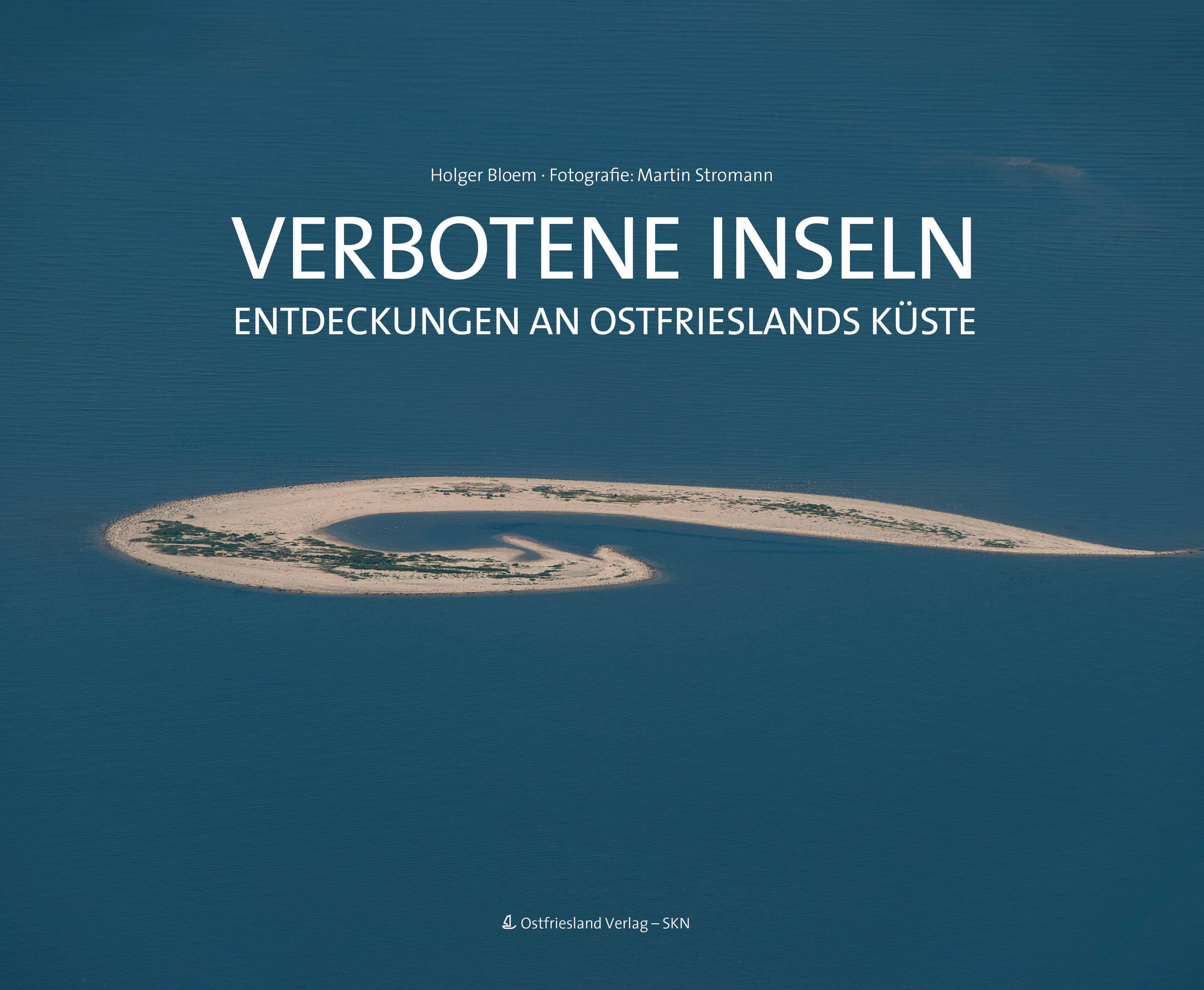 Verbotene Inseln Entdeckungen an Ostfrieslands Küste