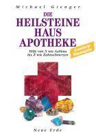 Die Heilsteine Hausapotheke Hilfe von A wie Asthma bis Z wie Zahnschmerzen