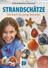 Strandschätze Das Buch für junge Sammler