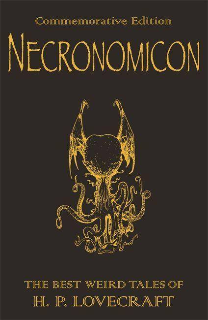 Necronomicon, English edition The Best Weird Tales of H. P. Lovecraft. Commemorative Edition