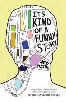 It's Kind of a Funny Story A Novel