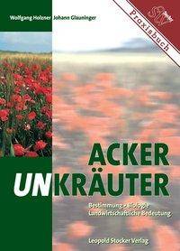 Ackerunkräuter Bestimmung, Biologie, Landwirtschaftliche Bedeutung