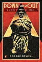 Down and Out in Paris and London The classic reimagined with cover art by Shepard Fairey