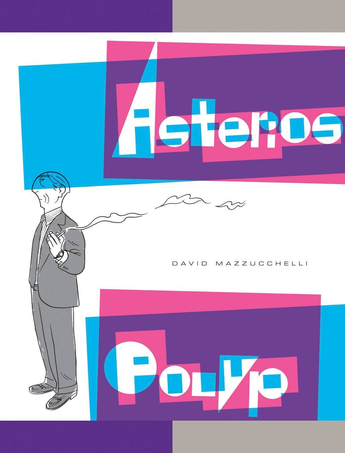 Asterios Polyp, English edition Winner of the Le Fauve d' Angoulême, Prix spécial du jury 2011
