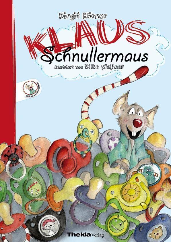Klaus Schnullermaus Mit Klaus der Maus den Schnuller abgewöhnen