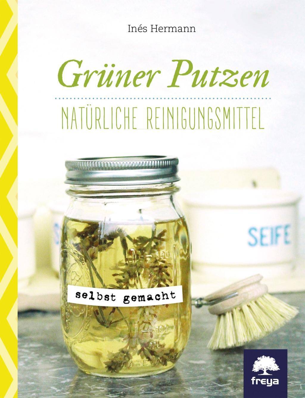 Grüner putzen Natürliche Reinigungsmittel selbst gemacht