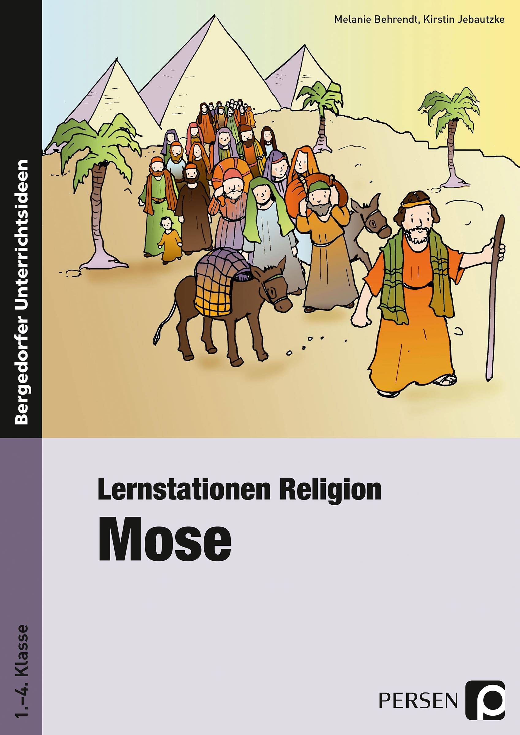 Lernstationen Religion: Mose 1. bis 4. Klasse