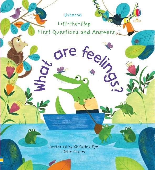 What are Feelings? Lift-the-Flap First Questions & Answers