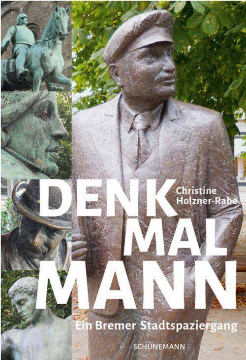 Denkmal Mann Ein Bremer Spaziergang