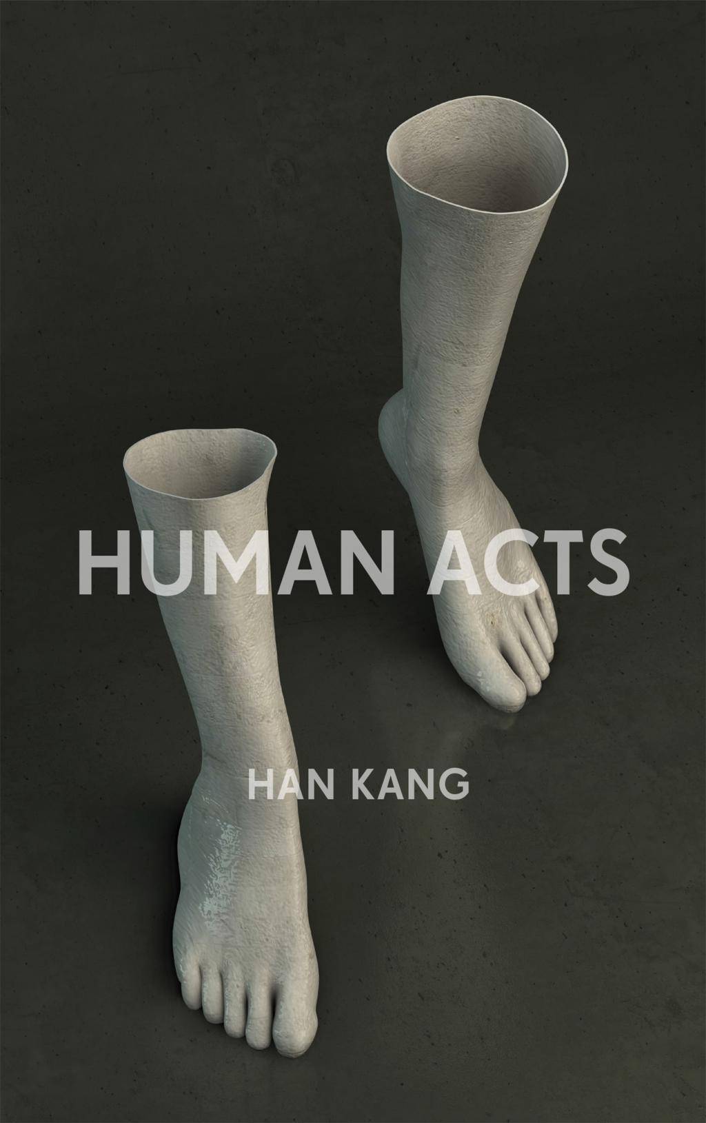 Human Acts A Novel