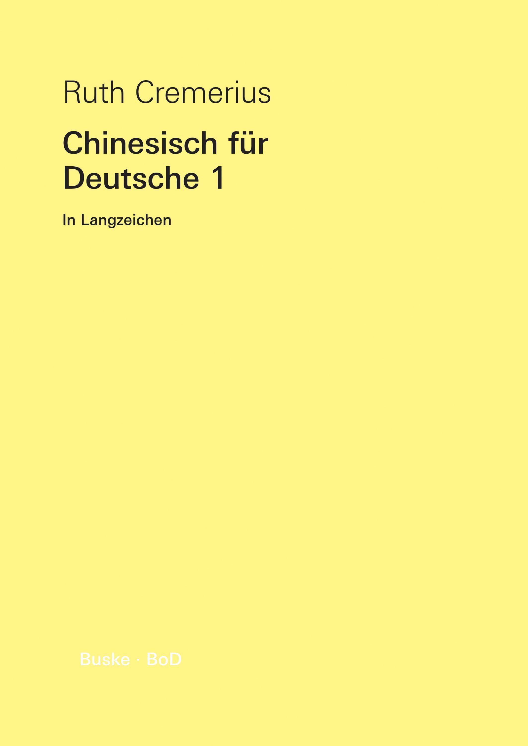Chinesisch für Deutsche 1 In Langzeichen