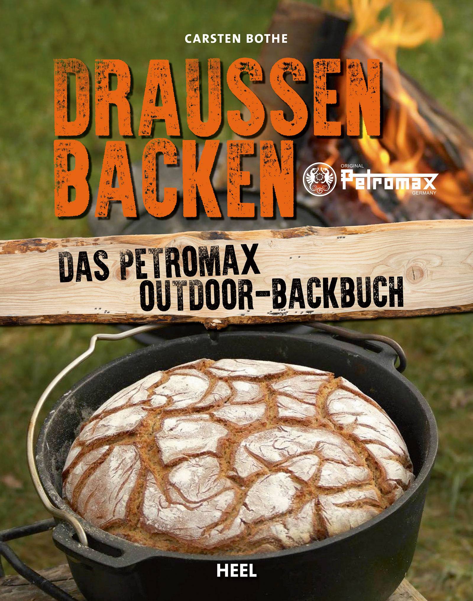 Draußen Backen Das Petromax Outdoor-Backbuch