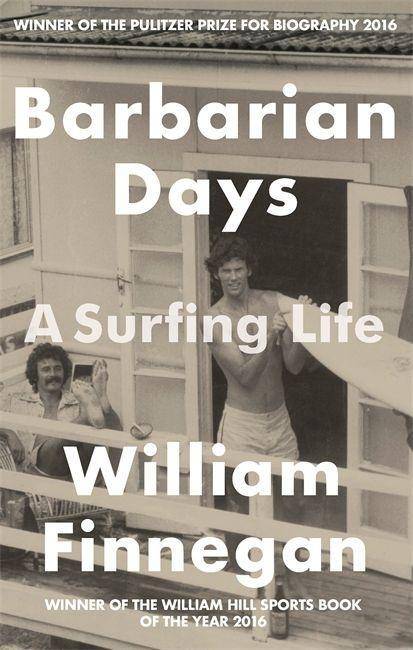Barbarian Days A Surfing Life, Ausgezeichnet: Pulitzer Prize for Biography 2016, Nominiert: Cross Sports Book Awards General Outstanding Sports