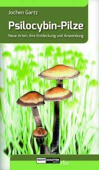 Psilocybin-Pilze Neue Arten, ihre Entdeckung und Anwendung