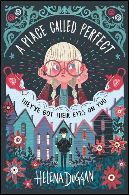 A Place Called Perfect They've got their eyes on you!