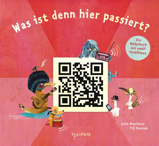 Was ist denn hier passiert? Ein Bilderbuch mit zwölf Trickfilmen. Mit QR-Codes