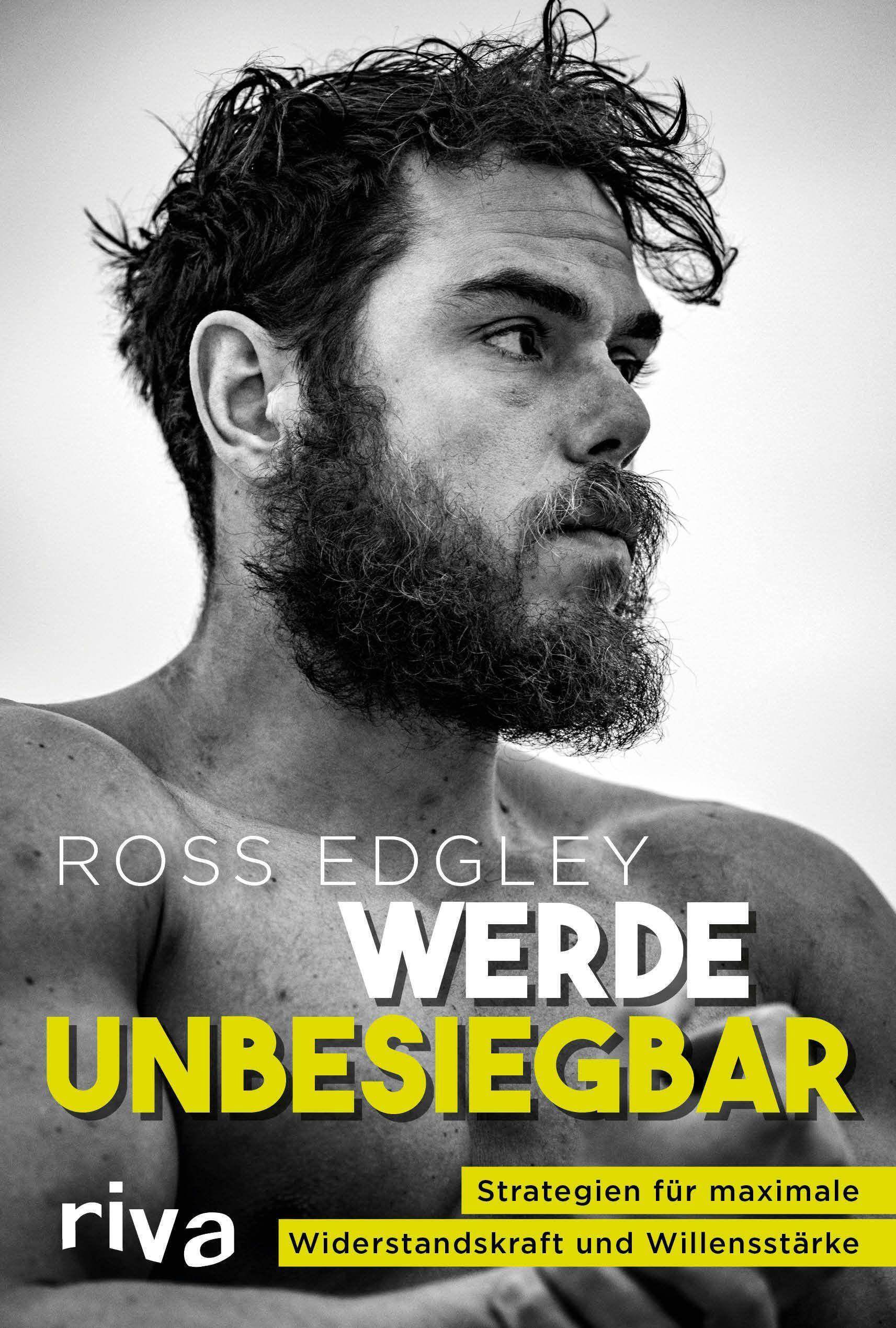 Werde unbesiegbar Strategien für maximale Widerstandskraft und Willensstärke