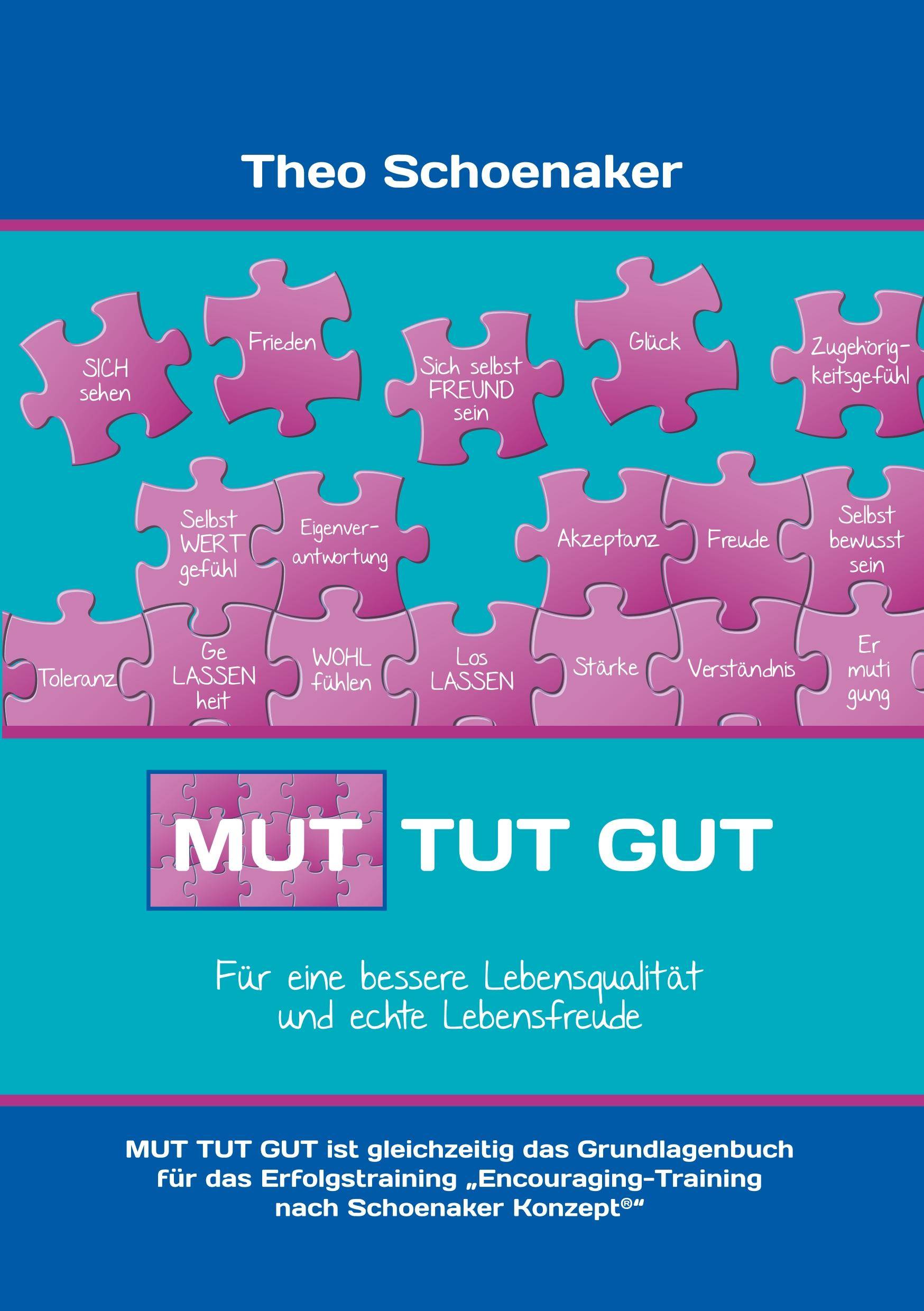 Mut tut gut Für eine bessere Lebensqualität