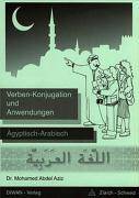 Verben-Konjugation und Anwendungen, Ägyptisch-Arabisch Ägyptisch-Arabisch/Phonetisch/Deutsch