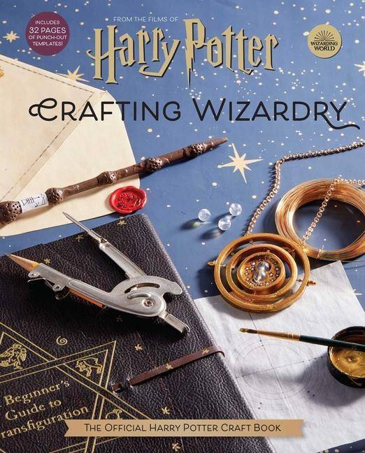 Harry Potter: Crafting Wizardry The Official Harry Potter Craft Book