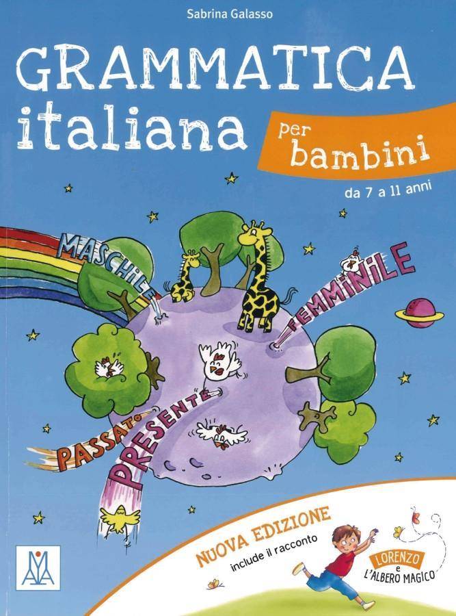 Grammatica italiana per bambini - nuova edizione da 7 a 11 anni / Libro
