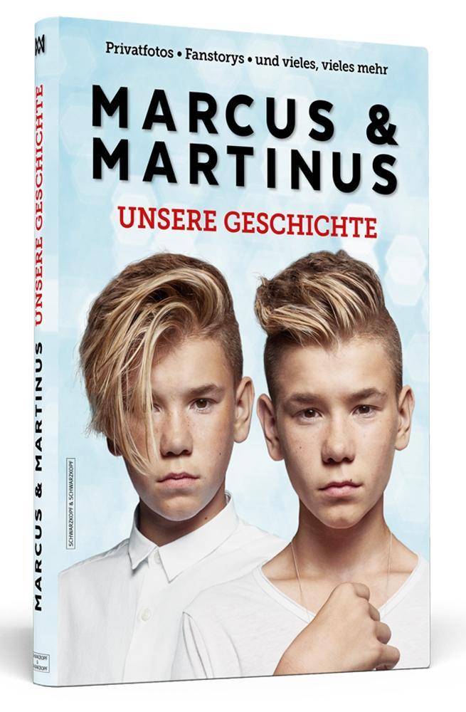 Marcus & Martinus: Unsere Geschichte Das offizielle Buch für Fans