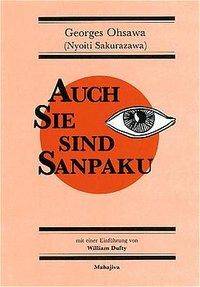 Auch Sie sind Sanpaku Einf. v. William Dufty